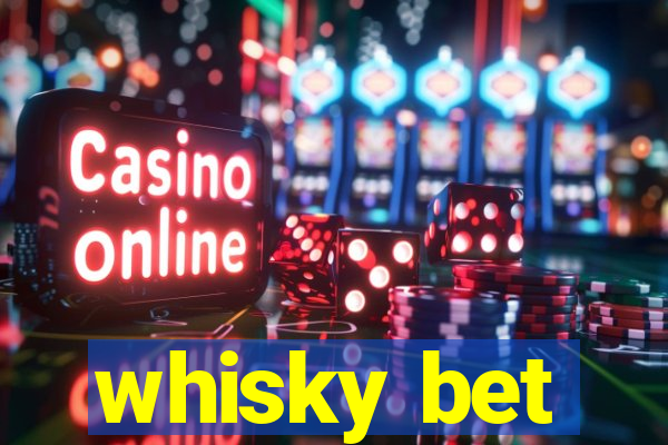 whisky bet